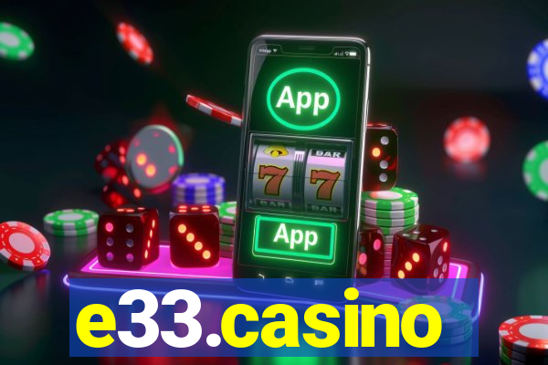 e33.casino
