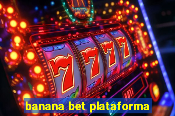 banana bet plataforma