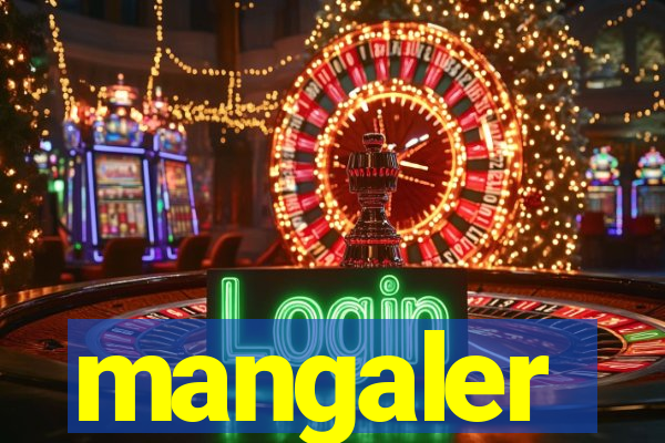 mangaler