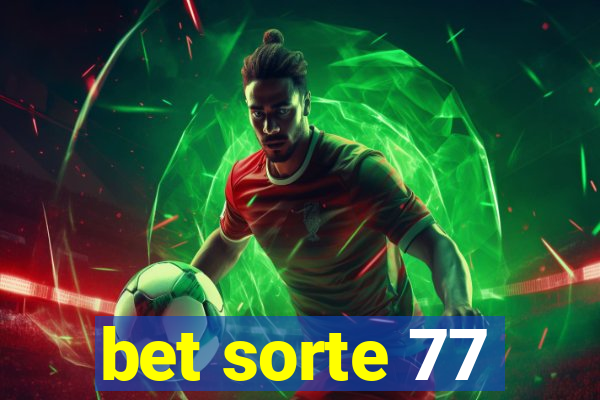 bet sorte 77