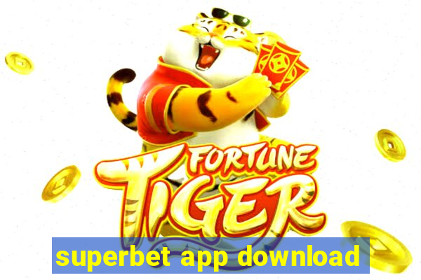 superbet app download