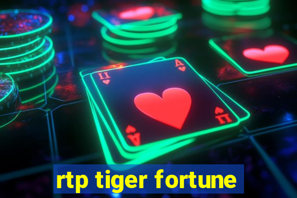 rtp tiger fortune