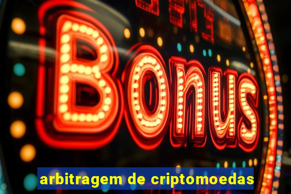arbitragem de criptomoedas