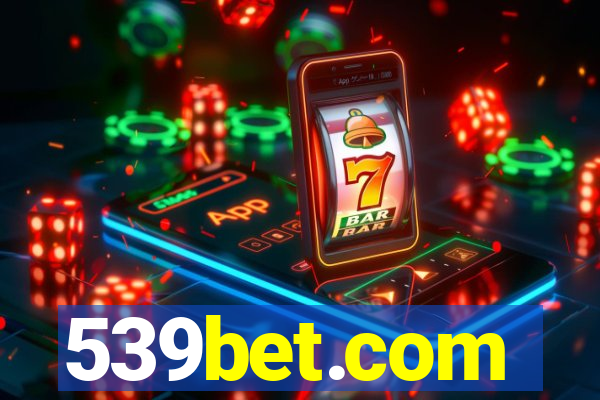 539bet.com