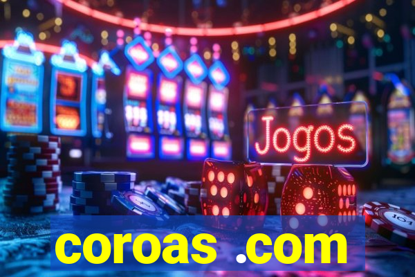 coroas .com
