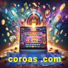 coroas .com