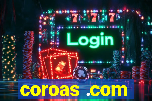 coroas .com