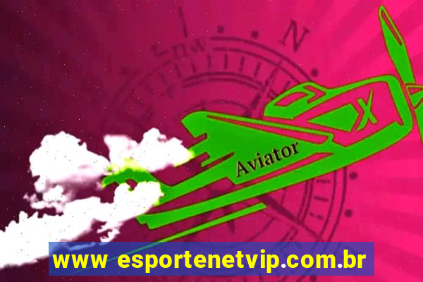www esportenetvip.com.br