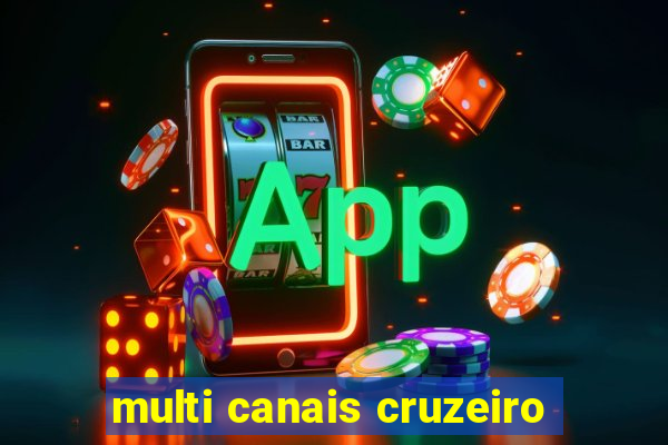 multi canais cruzeiro