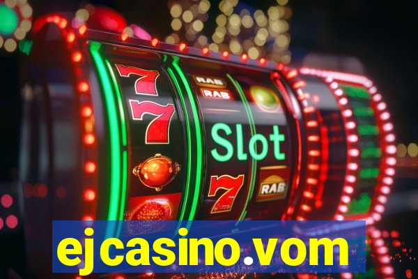 ejcasino.vom