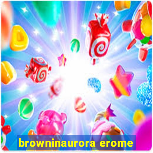 browninaurora erome