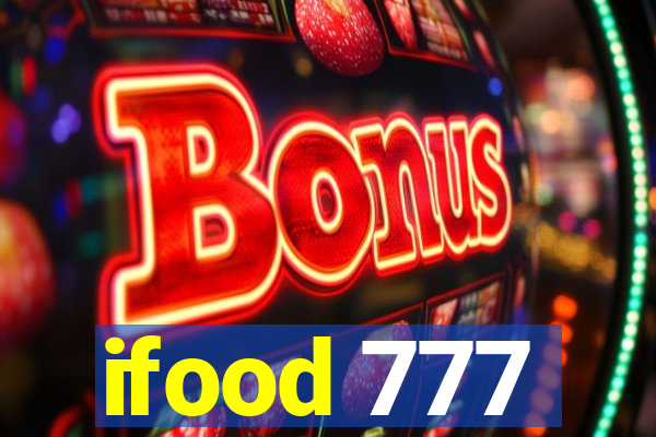 ifood 777