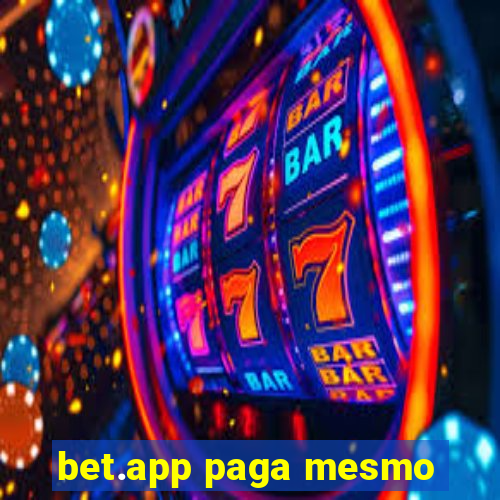 bet.app paga mesmo