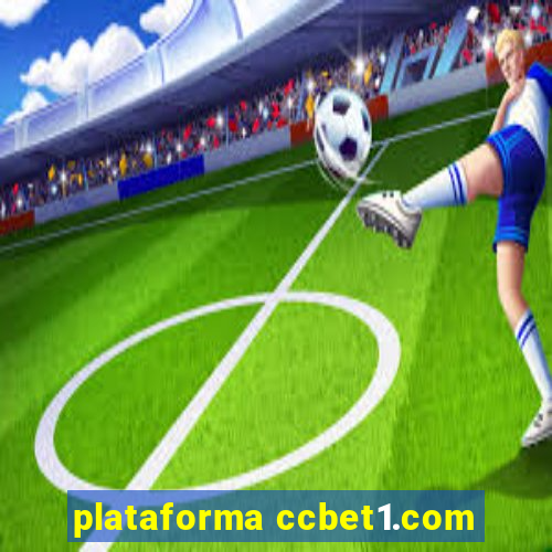 plataforma ccbet1.com