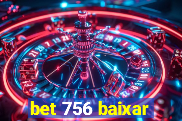 bet 756 baixar