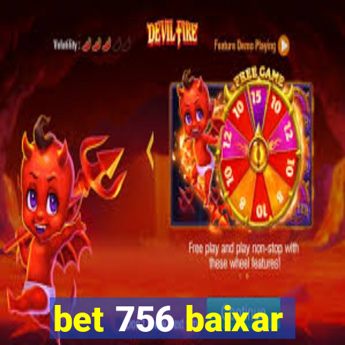 bet 756 baixar