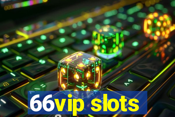66vip slots