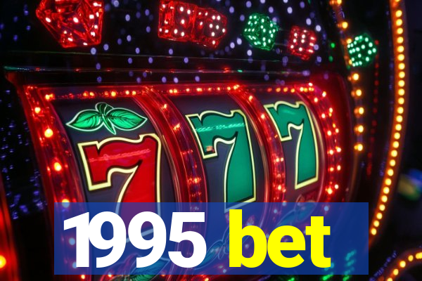 1995 bet