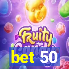 bet 50