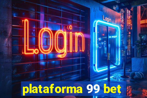 plataforma 99 bet