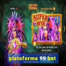 plataforma 99 bet
