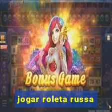 jogar roleta russa