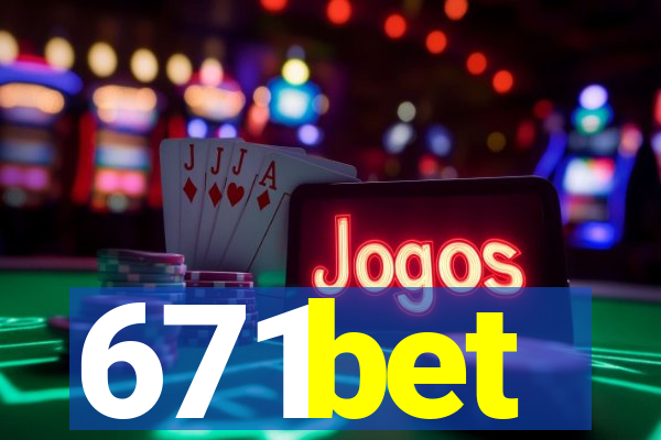 671bet