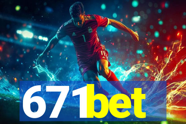 671bet