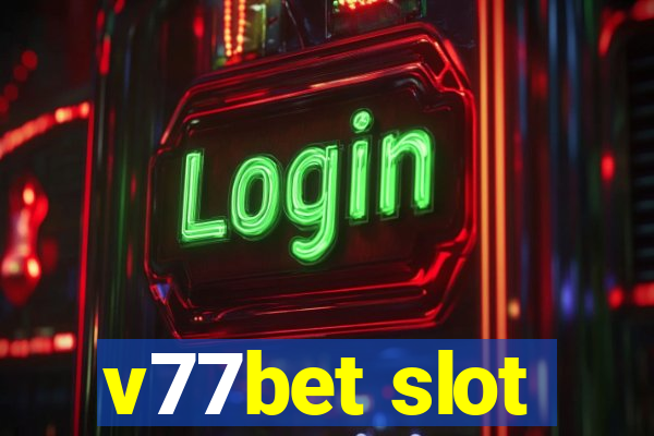 v77bet slot