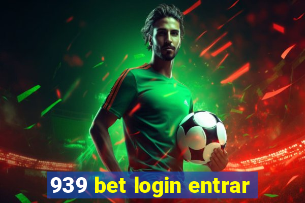 939 bet login entrar