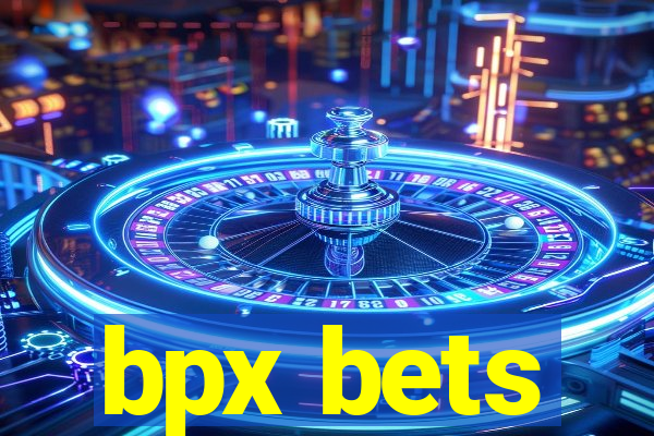 bpx bets