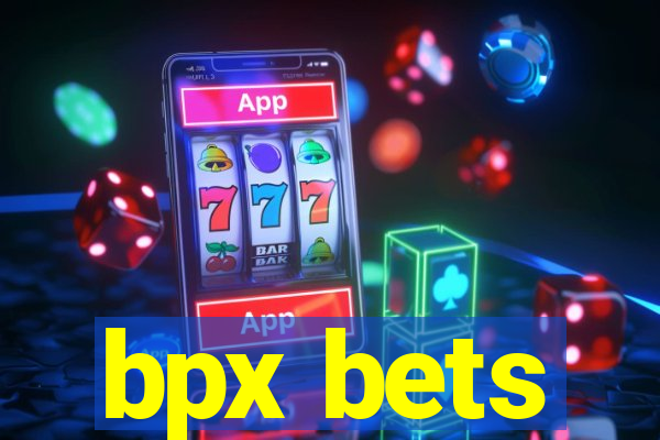 bpx bets