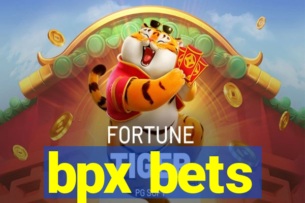 bpx bets