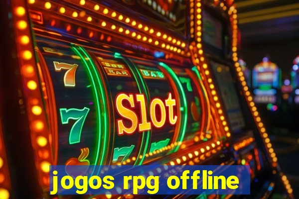 jogos rpg offline