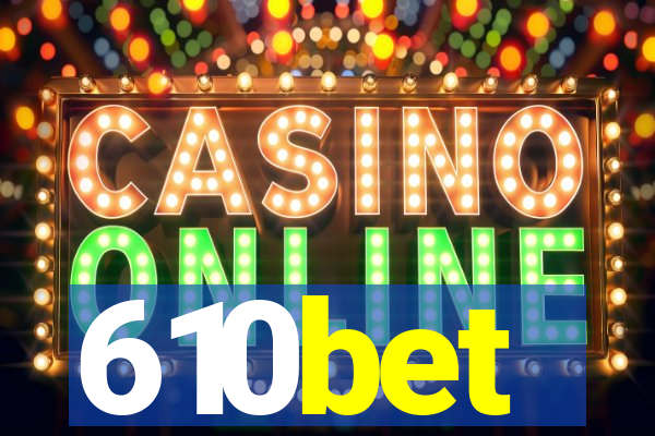610bet