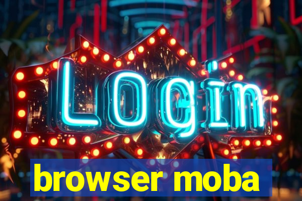 browser moba