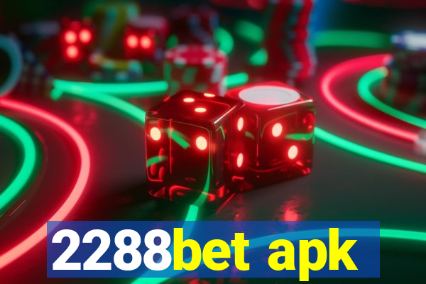 2288bet apk