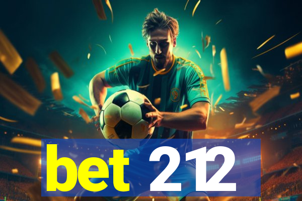 bet 212