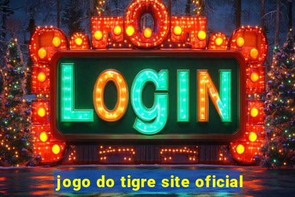 jogo do tigre site oficial