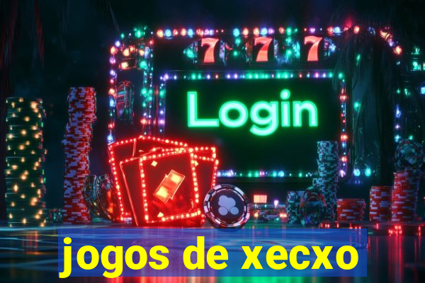 jogos de xecxo