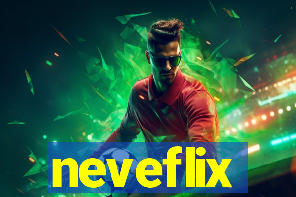 neveflix