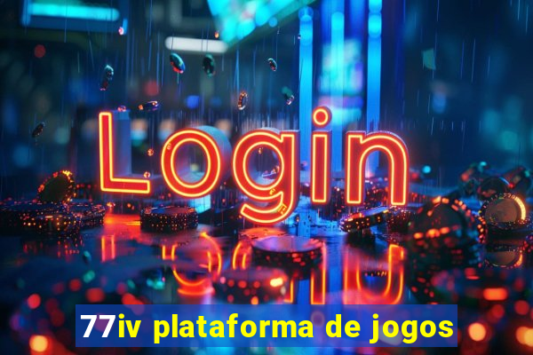 77iv plataforma de jogos