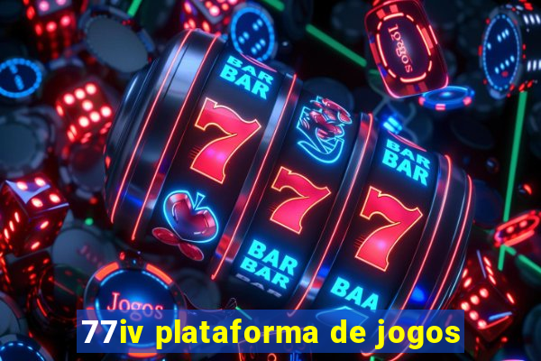 77iv plataforma de jogos