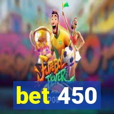 bet 450