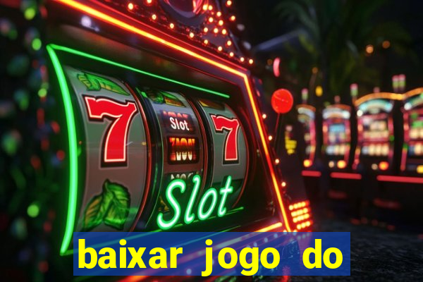 baixar jogo do tigre plataforma nova