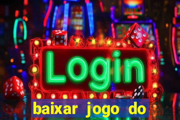 baixar jogo do tigre plataforma nova
