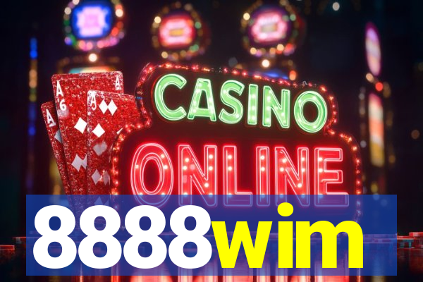8888wim