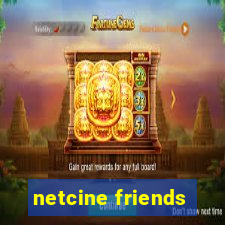 netcine friends
