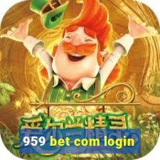 959 bet com login