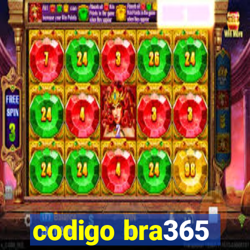 codigo bra365